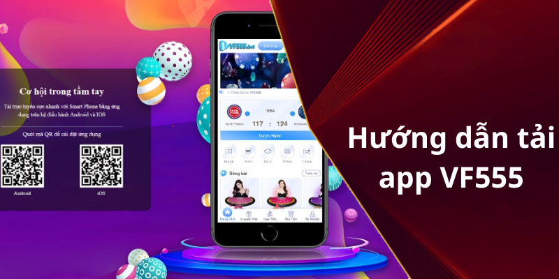 Hướng dẫn tải app VF555